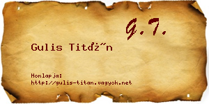 Gulis Titán névjegykártya